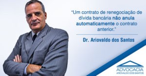 Um contrato de renegociação de dívida bancária quitada não anula automaticamente o contrato anterior.